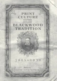 cover of the book Print Culture and the Blackwood Tradition