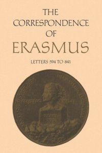 cover of the book The Correspondence of Erasmus: Letters 594 to 841, Volume 5