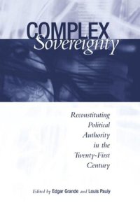 cover of the book Complex Sovereignty: Reconstituting Political Authority in the Twenty-First Century