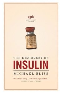 cover of the book The Discovery of Insulin: The Twenty-fifth Anniversary Edition