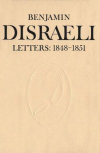 cover of the book Benjamin Disraeli Letters: 1848-1851, Volume V