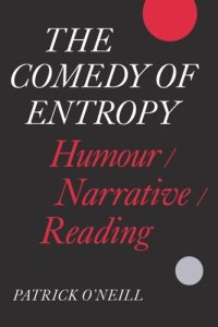 cover of the book The Comedy of Entropy: Humour/Narrative/Reading