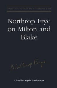 cover of the book Northrop Frye on Milton and Blake