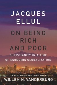 cover of the book On Being Rich and Poor: Christianity in a Time of Economic Globalization