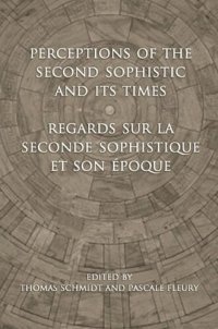 cover of the book Perceptions of the Second Sophistic and Its Times - Regards sur la Seconde Sophistique et son époque