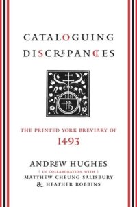 cover of the book Cataloguing Discrepancies: The Printed York Breviary of 1493