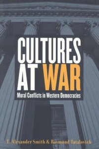 cover of the book Cultures at War: Moral Conflicts in Western Democracies