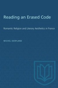 cover of the book Reading an Erased Code: Romantic Religion and Literary Aesthetics in France