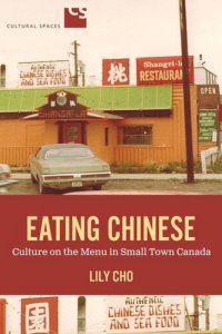 cover of the book Eating Chinese: Chinese Restaurants and Diaspora