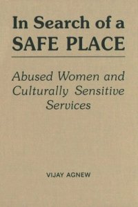 cover of the book In Search of a Safe Place: Abused Women and Culturally Sensitive Services