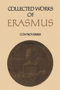 cover of the book Collected Works of Erasmus: Controversies, Volume 76