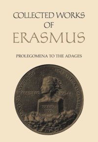 cover of the book Collected Works of Erasmus: Prolegomena to the Adages