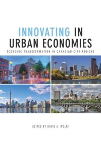 cover of the book Innovating in Urban Economies: Economic Transformation in Canadian City-Regions