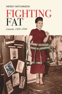 cover of the book Fighting Fat: Canada, 1920-1980