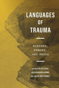 cover of the book Languages of Trauma: History, Memory, and Media