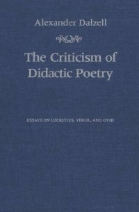 cover of the book The Criticism of Didactic Poetry: Essays on Lucretius, Virgil, and Ovid