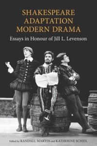 cover of the book Shakespeare/Adaptation/Modern Drama: Essays in Honour of Jill Levenson