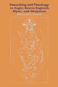 cover of the book Preaching and Theology in Anglo-Saxon England: Ælfric and Wulfstan