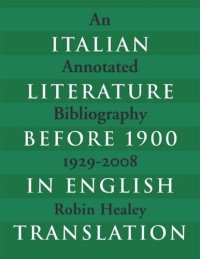 cover of the book Italian Literature before 1900 in English Translation: An Annotated Bibliography, 1929–2008