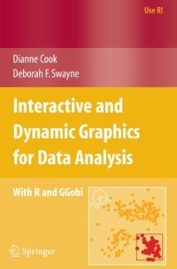 cover of the book Interactive and Dynamic Graphics for Data Analysis: With R and GGobi 