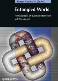 cover of the book Entangled World: The Fascination of Quantum Information and Computation