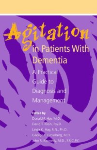 cover of the book Agitation in Patients with Dementia: A Practical Guide to Diagnosis and Management 