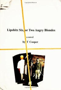 cover of the book Lipshitz Six, or Two Angry Blondes