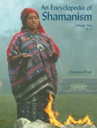 cover of the book An Encyclopedia of Shamanism: N-Z 