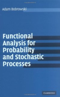 cover of the book Functional Analysis for Probability and Stochastic Processes: An Introduction