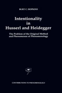 cover of the book Intentionality in Husserl and Heidegger: The Problem of the Original Method and Phenomenon of Phenomenology