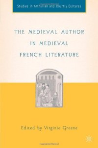 cover of the book The Medieval Author in Medieval French Literature 