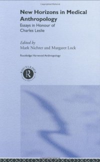 cover of the book New Horizons in Medical Anthropology: Essays in Honour of Charles Leslie 