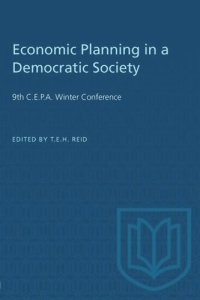 cover of the book Economic Planning in a Democratic Society: 9th C.E.P.A. Winter Conference