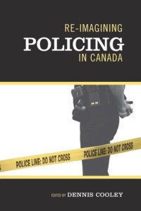 cover of the book Re-imagining Policing in Canada