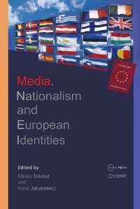 cover of the book Media, Nationalism and European Identities