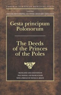 cover of the book Gesta principum Polonorum: The Deeds of the Princes of the Poles