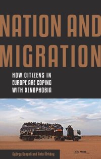 cover of the book Nation and Migration: How Citizens in Europe Are Coping with Xenophobia