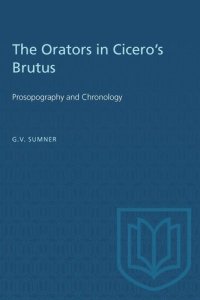 cover of the book The Orators in Cicero's Brutus: Prosopography and Chronology