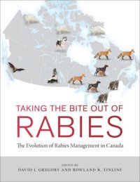 cover of the book Taking the Bite Out of Rabies: The Evolution of Rabies Management in Canada