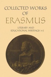 cover of the book DOBD Collected Works of Erasmus: Literary and Educational Writings, 1 and 2