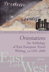 cover of the book Orientations: An Anthology of European Travel Writing on Europe