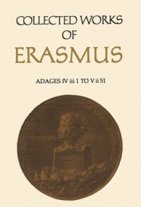 cover of the book Collected Works of Erasmus: Adages: IV iii 1 to V ii 51, Volume 36