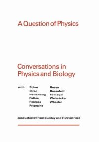 cover of the book A Question of Physics: Conversations in Physics and Biology