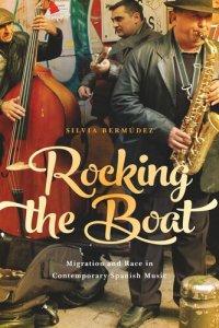 cover of the book Rocking the Boat: Migration and Race in Contemporary Spanish Music