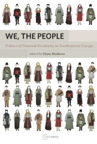 cover of the book We, the People: Politics of National Peculiarity in Southeastern Europe