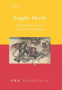 cover of the book Angels, Devils: The Supernatural and Its Visual Representation