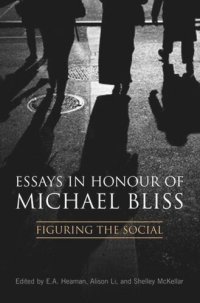 cover of the book Essays in Honour of Michael Bliss: Figuring the Social