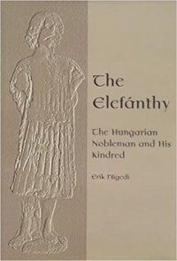 cover of the book The Elefánthy: The Hungarian Nobleman and His Kindred