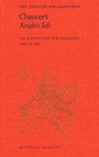 cover of the book Chaucer's Knight's Tale: An Annotated Bibliography 1900-1985