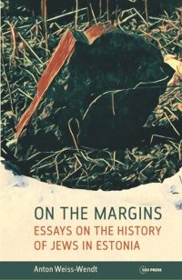 cover of the book On the Margins: Essays on the History of Jews in Estonia